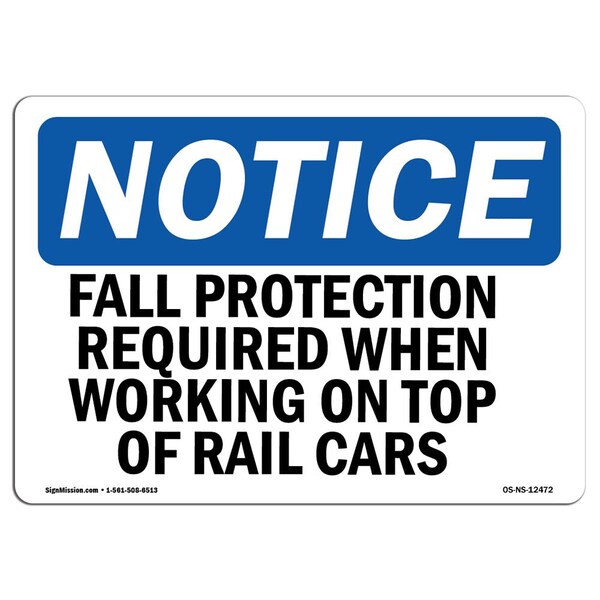 OSHA, Fall Protection Required When Working On, 24in X 18in Rigid Plastic, 24" W, 18" H, Landscape